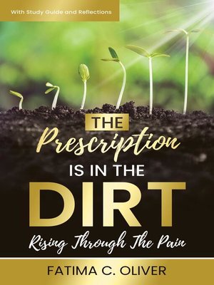 cover image of The Prescription Is in the Dirt